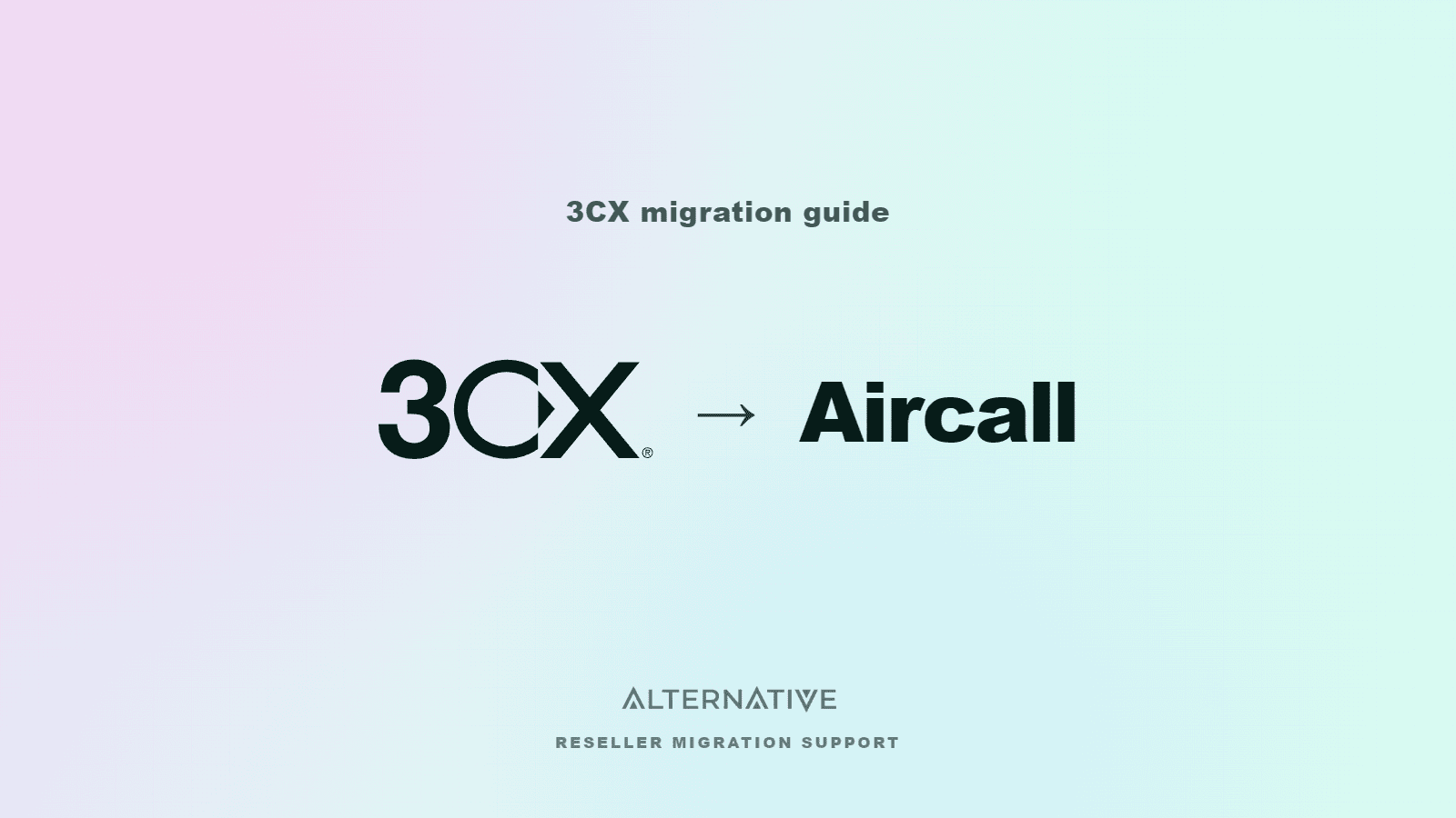 How to migrate from 3CX to Aircall: Reseller migration guide